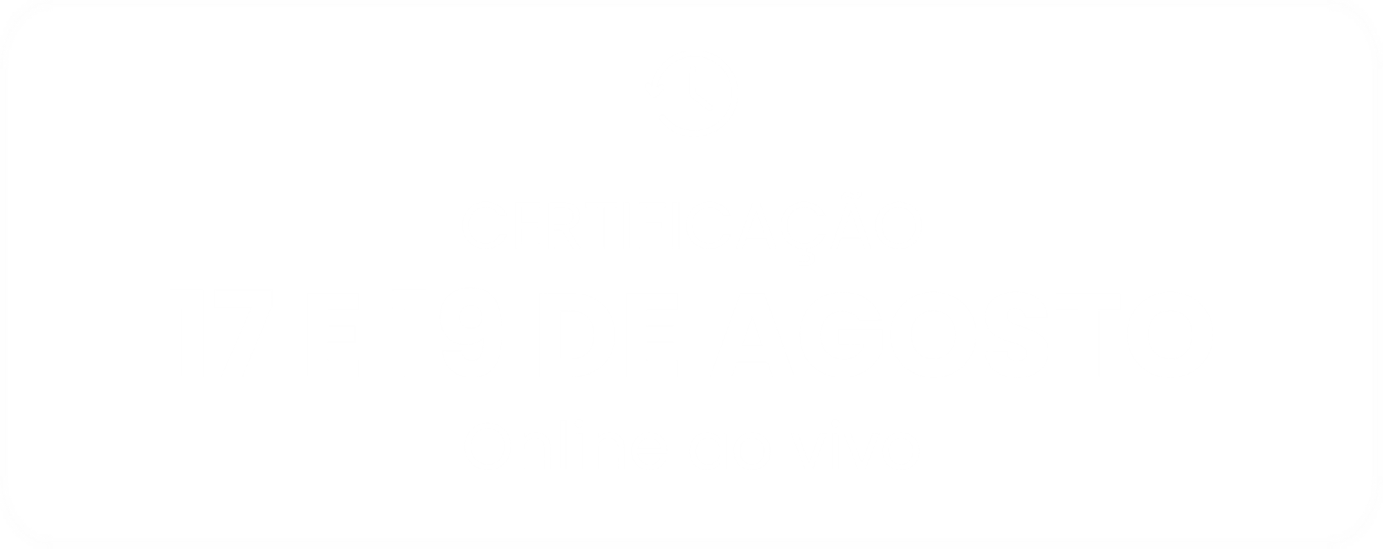 17 e 19 de agosto 17 e 19 de agosto